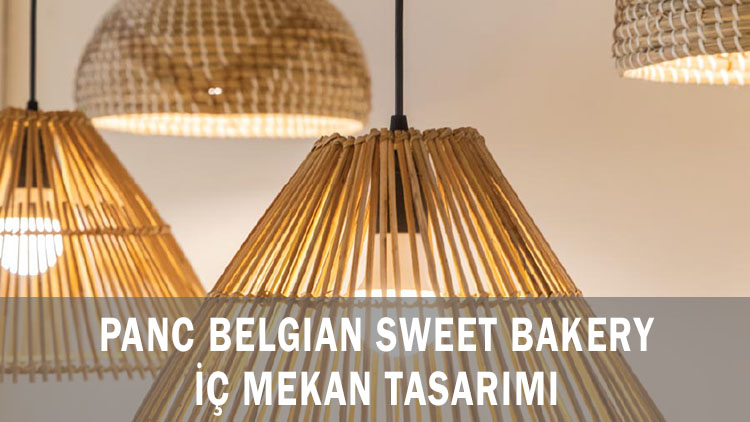 Panc Belgian Sweet Bakery İç Mekan Tasarımı
